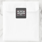 He Won Again 2024 Trump Inaguration 2025 スクエアシール (バッグ)