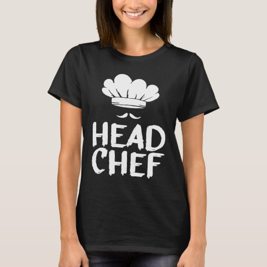 Head Chef Motive for a Cooking Chef Tシャツ (正面)