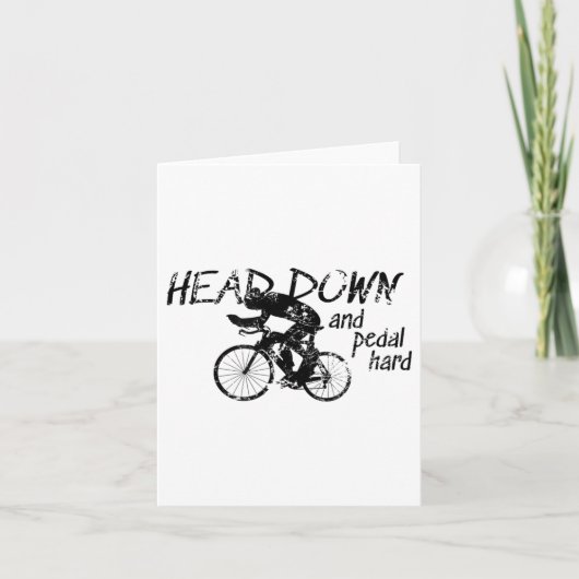 Head Down And Pedal Hard Bike Cycling Motivation T カード (正面)