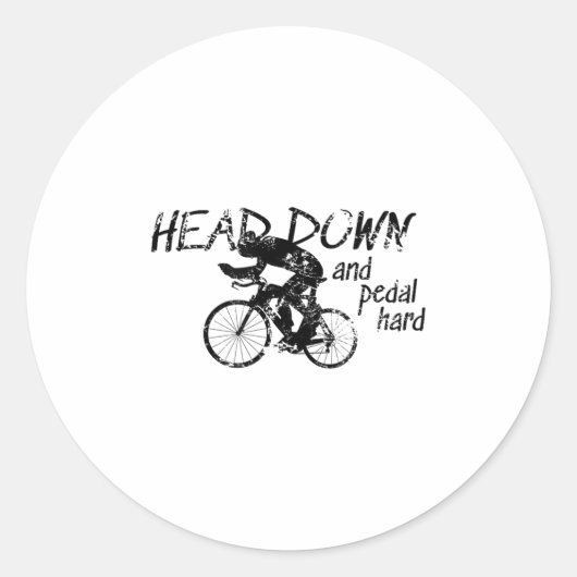 Head Down And Pedal Hard Bike Cycling Motivation T ラウンドシール (正面)