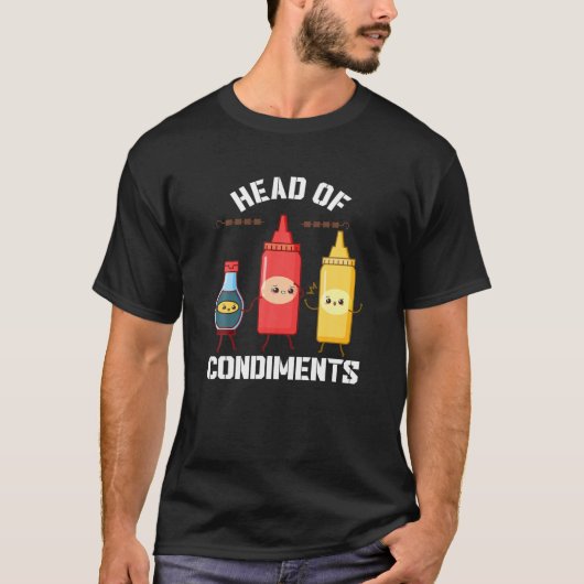 Head Of Condiments Funny Ketchup Mustard Sauce BBQ Tシャツ (正面)