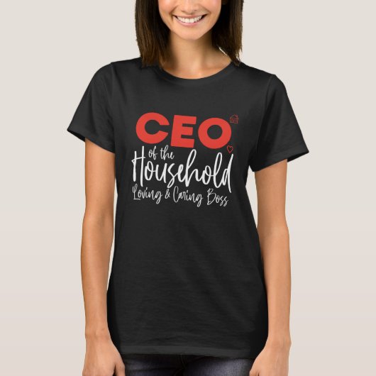 Head of Household CEO Boss of Home Mom Mommy Mothe Tシャツ (正面)
