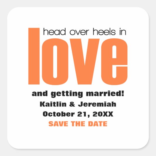 Head Over Heel日付ステッカー、オレンジを保存 スクエアシール (正面)