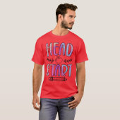 Head Start Teacher Head Start Student for Men Wome Tシャツ (正面フル)