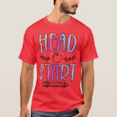Head Start Teacher Head Start Student for Men Wome Tシャツ (正面)