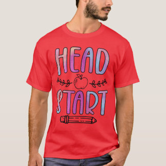 Head Start Teacher Head Start Student for Men Wome Tシャツ