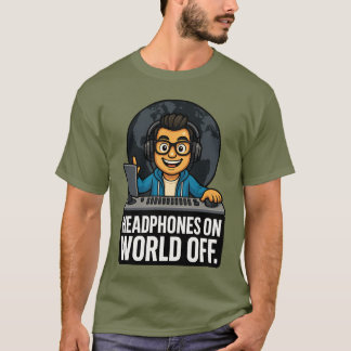 Headphones On, World Off – Music Producer T-Shirt Tシャツ
