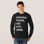 Headstart Teacher Man Myth Legend Tシャツ (正面フル)