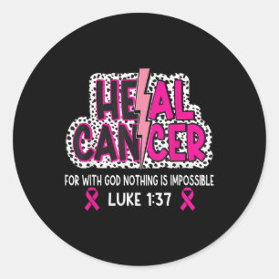 Heal Cancer 信じ God Christian Breast Cancer Aw ラウンドシール