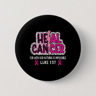 Heal Cancer 信じ God Christian Breast Cancer Aw 缶バッジ