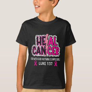 Heal Cancer 信じ God Christian Breast Cancer Aw Tシャツ