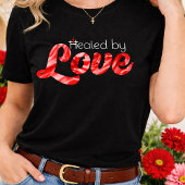 Healed by Love Red Floral Script Font John 3:16 Tシャツ