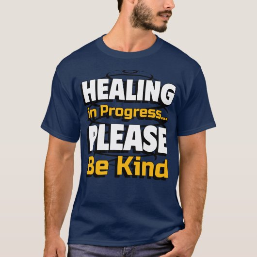 Healing in Progress – Please Be Kind for everyone Tシャツ (正面)