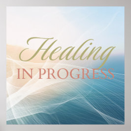 Healing in Progress Poster – Minimalist Inspiratio ポスター