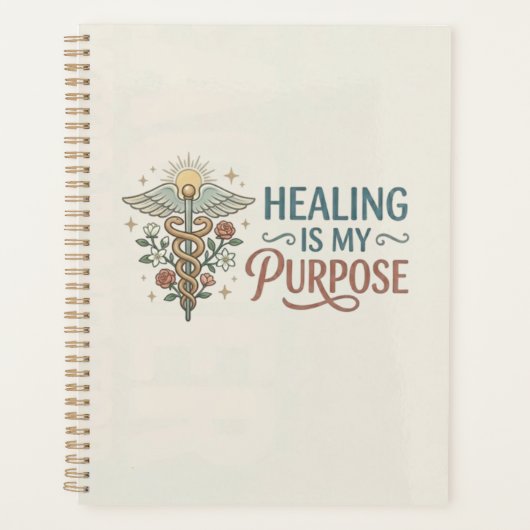 Healing Is My Purpose Nurse Quote プランナー手帳 (正面)