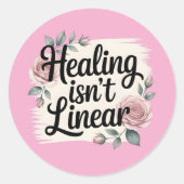 Healing Isn’t Linear – Inspirational Sticker ラウンドシール (正面)
