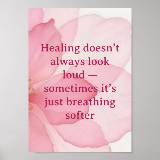 Healing Quote Wall Art | Soft Pink Floral Poster  ポスター (正面)