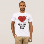 Healing Takes Time Mental Health Support  Tシャツ (正面フル)