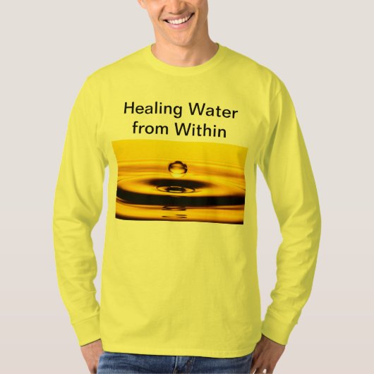 Healing Water from Within Shirt Tシャツ (正面)