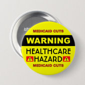 Healthcare Hazard™ Button 缶バッジ (正面&裏面)