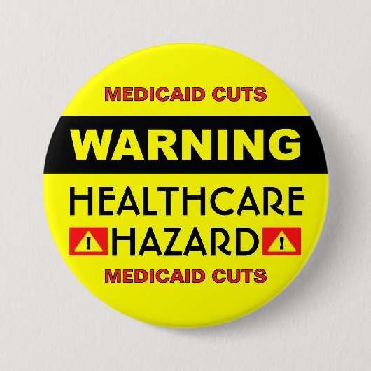Healthcare Hazard™ Button 缶バッジ (正面)
