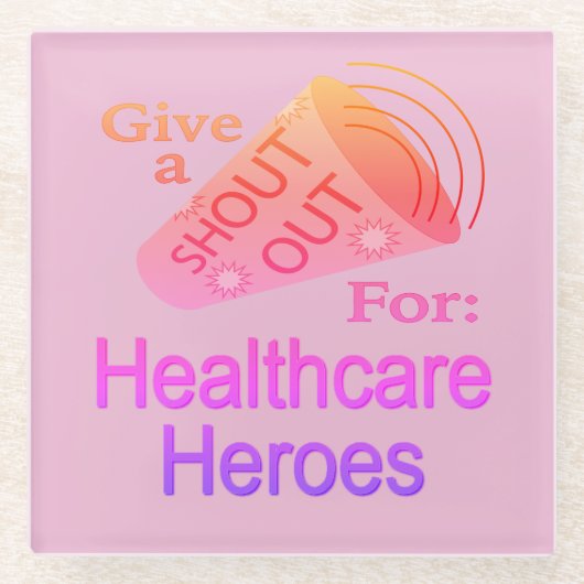 Healthcare Heroes Glass Coasterのために大声で叫ぶ ガラスコースター (正面)