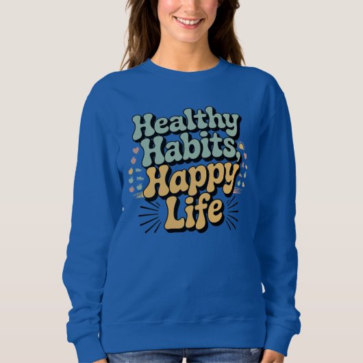 Healthy Habits Happy Life Retro Groovy Wellness Sw スウェットシャツ (正面)