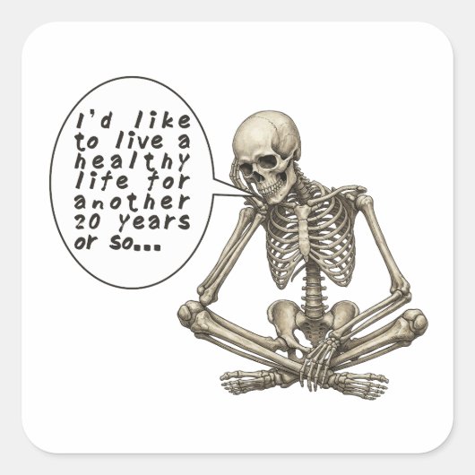 Healthy Life Can Wait Skeleton スクエアシール (正面)