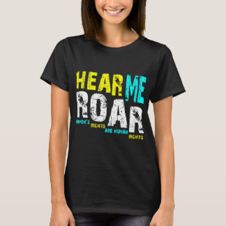 Hear Me Roar I Am Feminist Tシャツ