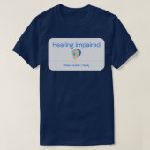 Hearing Impaired Person Tシャツ (デザイン正面)