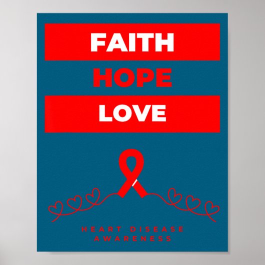 Heart Disease Awareness Faith Hope Love Design  ポスター (正面)
