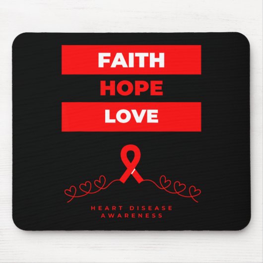 Heart Disease Awareness Faith Hope Love Design  マウスパッド (正面)