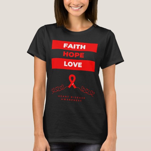Heart Disease Awareness Faith Hope Love Design  Tシャツ (正面)