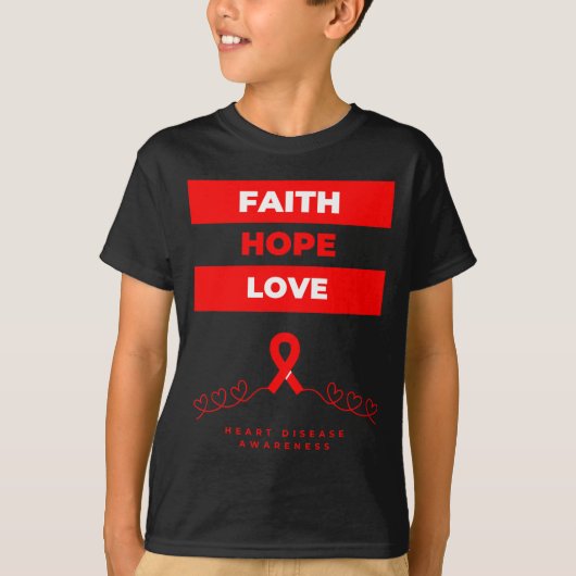 Heart Disease Awareness Faith Hope Love Design Tシャツ (正面)