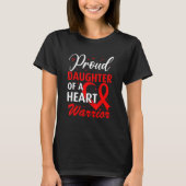 Heart Disease Awareness Proud Daughter of a Heart  Tシャツ (正面)