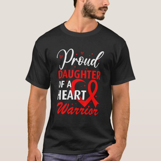 Heart Disease Awareness Proud Daughter of a Heart  Tシャツ (正面)