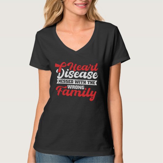 Heart Disease Mess With The Wrong Family Heart Dis Tシャツ (正面)