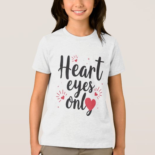 Heart Eyes Only トライブレンドＴシャツ (正面)