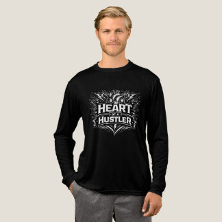 Heart Hustler Inspirational Quote Men's Long Sleev トライブレンドＴシャツ