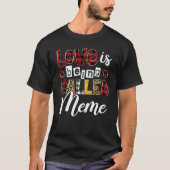 Heart Leopard Love Is Being Called Meme Happy Moth Tシャツ (正面)