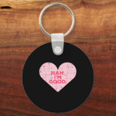 Heart Nah Im Good Anti Valentines Day Single Aware キーホルダー (正面)