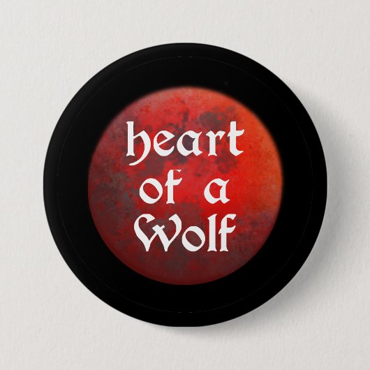 Heart of a Wolf Button 缶バッジ (正面)