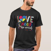Heart Puzzle Love Autism Awareness Needs No Words Tシャツ (正面)
