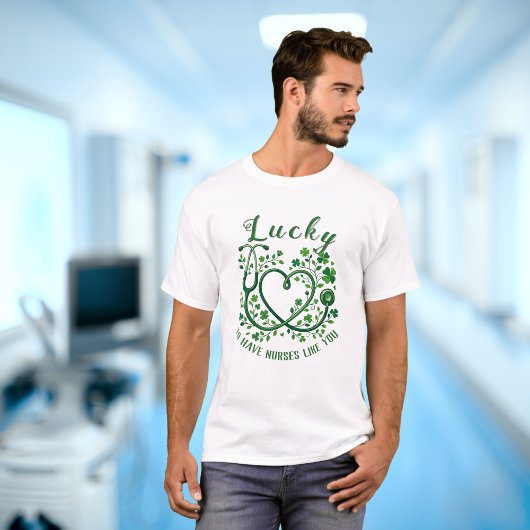 Heart Shamrock Stethoscope Lucky to Have Nurses  Tシャツ