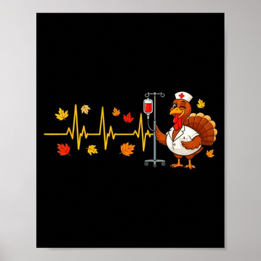 Heartbeat Turkey Funny Nurse Thanksgiving Fall Des ポスター (正面)