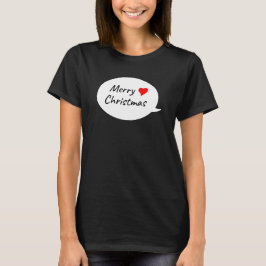 Heartfelt Merry Christmas in a Speech Bubble Tシャツ