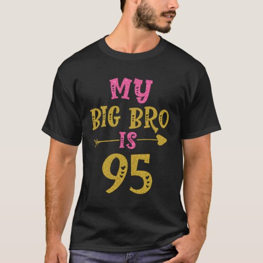 Hearts 95th Bday For Big Brother From Sister Broth Tシャツ (正面)
