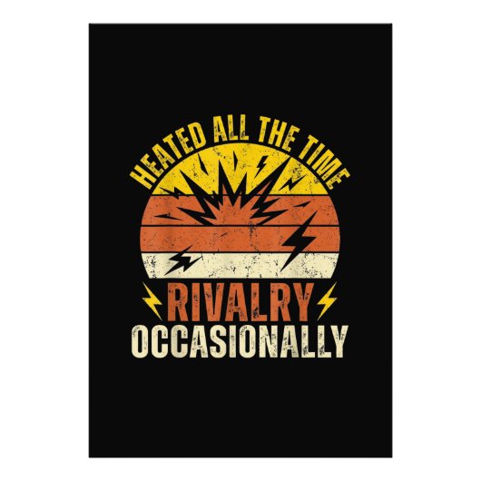 Heated All The Time Rivalry Occasionally Funny フォトプリント (正面)