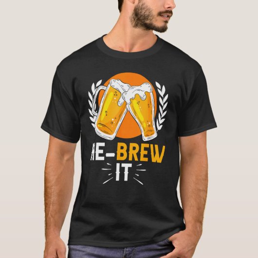Hebrew Jewish Israelite Beer He Brew It Tシャツ (正面)