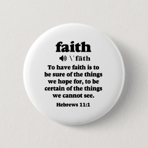 Hebrews 11-1信仰の定義 缶バッジ